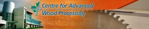Centre for Advanced Wood Processing